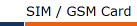 SIM / GSM Card