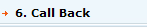 6. Call Back
